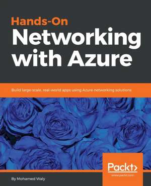 Hands-On Networking with Azure de Mohamed Waly