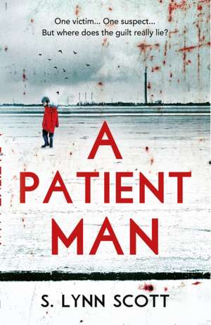 A Patient Man de S Lynn Scott