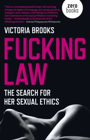 Fucking Law – The search for her sexual ethics de Victoria Brooks