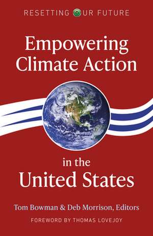 Resetting Our Future: Empowering Climate Action in the United States de Deb Morrison