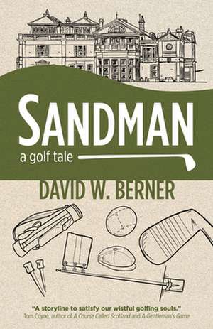 Sandman – A golf tale de David W. Berner