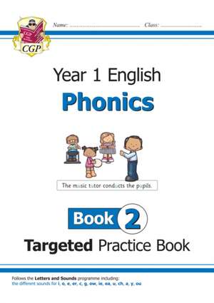 New KS1 English Targeted Practice Book: Phonics - Year 1 Book 2 de CGP Books