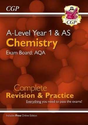 A-Level Chemistry: AQA Year 1 & AS Complete Revision & Practice with Online Edition: for the 2025 and 2026 exams de Cgp Books