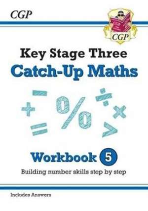 KS3 Maths Catch-Up Workbook 5 (with Answers) de Cgp Books