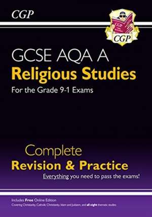 GCSE Religious Studies: AQA A Complete Revision & Practice (with Online Edition) de Cgp Books