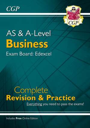 AS and A-Level Business: Edexcel Complete Revision & Practice with Online Edition de Cgp Books