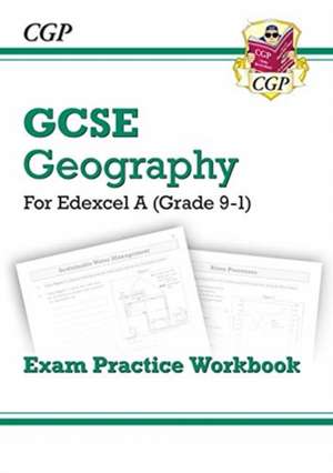 GCSE Geography Edexcel A - Exam Practice Workbook de CGP Books