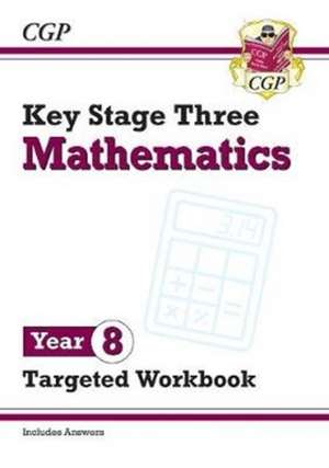 KS3 Year 8 Maths Targeted Workbook (with answers) de Cgp Books