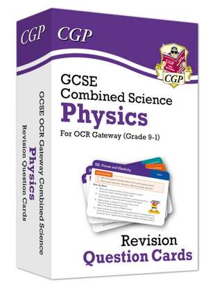 GCSE Combined Science: Physics OCR Gateway Revision Question Cards de Cgp Books