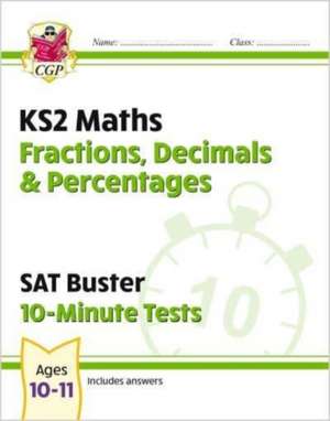 NEW KS2 MATHS SAT BUSTER 10MINUTE TESTS de CGP BOOKS