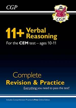 11+ CEM Verbal Reasoning Complete Revision and Practice - Ages 10-11 (with Online Edition) de Cgp Books