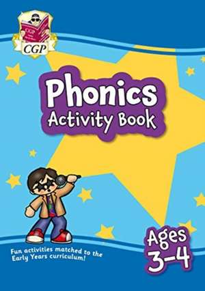 New Phonics Home Learning Activity Book for Ages 3-4 de CGP Books