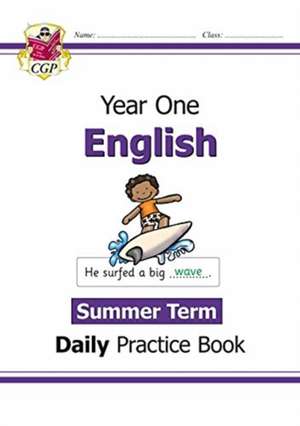 KS1 English Year 1 Daily Practice Book: Summer Term de CGP Books