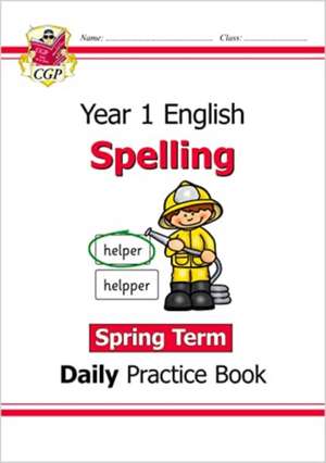 KS1 Spelling Year 1 Daily Practice Book: Spring Term de Cgp Books