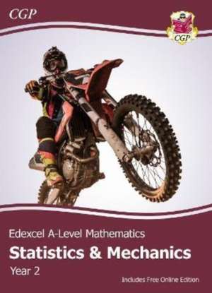 Edexcel A-Level Mathematics Student Textbook - Statistics & Mechanics Year 2 + Online Edition de Cgp Books