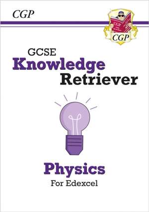 GCSE Physics Edexcel Knowledge Retriever de CGP Books