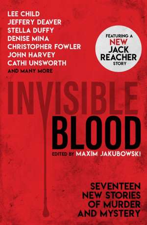 Invisible Blood de Lee Child