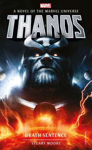 Marvel Novels - Thanos: Death Sentence de Stuart Moore