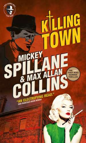 Mike Hammer: Killing Town de Mickey Spillane