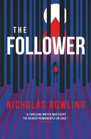 The Follower de Nicholas Bowling