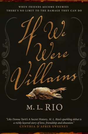 If We Were Villains - signed edition de M. L. Rio