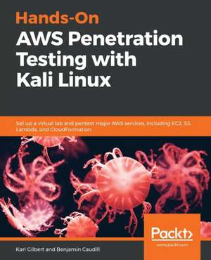 Hands-On AWS Penetration Testing with Kali Linux de Karl Gilbert