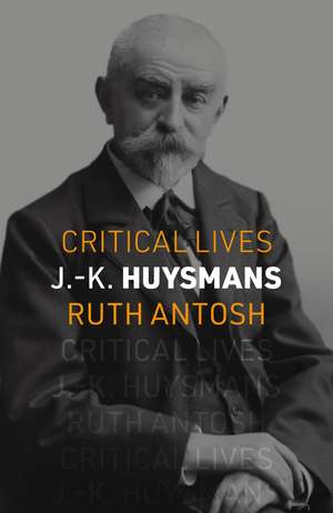 J.-K. Huysmans de Ruth Antosh