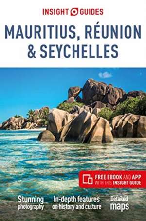 Insight Guides Mauritius, Réunion & Seychelles (Travel Guide with Free Ebook) de Apa Publications Limited