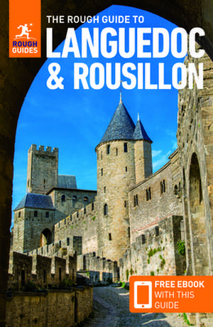 The Rough Guide to Languedoc & Roussillon (Travel Guide with Free eBook) de Rough Guides