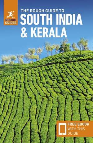 The Rough Guide to South India & Kerala: Travel Guide with eBook de Rough Guides