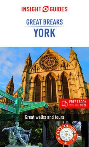 Insight Guides Great Breaks York (Travel Guide with Free eBook) de Insight Guides