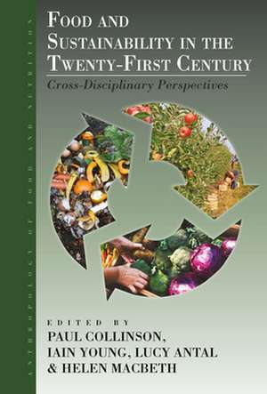 Food and Sustainability in the Twenty-First Century de Lucy Antal