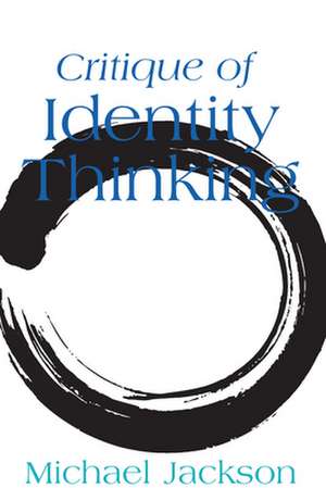 Critique of Identity Thinking de Michael Jackson