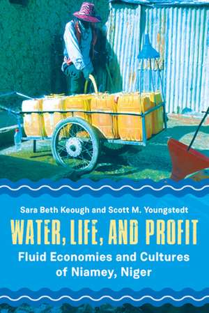 Water, Life, and Profit de Sara Beth Keough