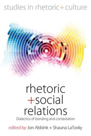 Rhetoric and Social Relations de Jon Abbink