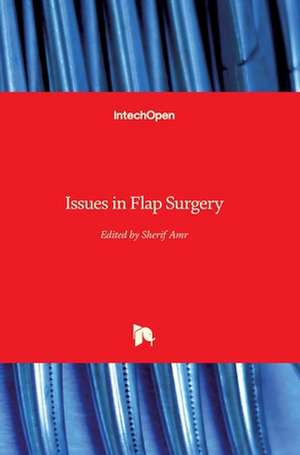 Issues in Flap Surgery de Sherif Amr