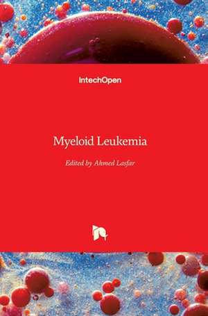 Myeloid Leukemia de Ahmed Lasfar