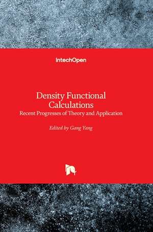 Density Functional Calculations de Gang Yang