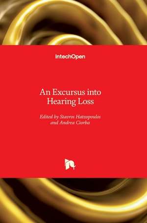 An Excursus into Hearing Loss de Stavros Hatzopoulos