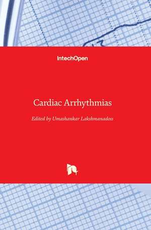 Cardiac Arrhythmias de Umashankar Lakshmanadoss