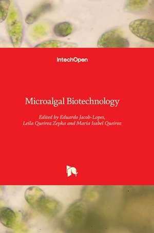 Microalgal Biotechnology de Eduardo Jacob-Lopes