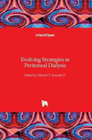 Evolving Strategies in Peritoneal Dialysis de Edward T. Zawada Jr.