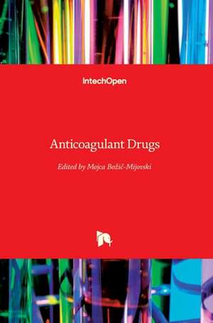 Anticoagulant Drugs de Mojca Bo¿i¿-Mijovski