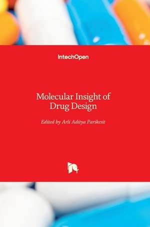 Molecular Insight of Drug Design de Arli Aditya Parikesit