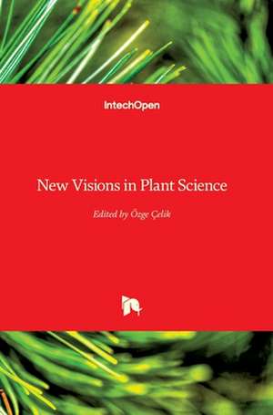 New Visions in Plant Science de Özge Çelik