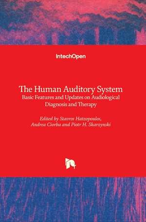 The Human Auditory System de Stavros Hatzopoulos