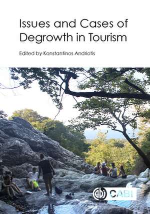 Issues and Cases of Degrowth in Tourism de Konstantinos Andriotis