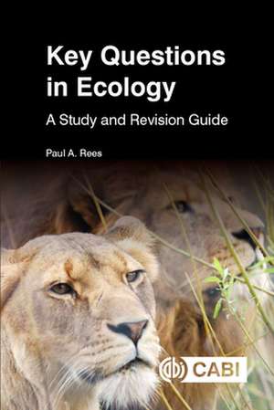 Key Questions in Ecology – A Study and Revision Guide de Paul Rees