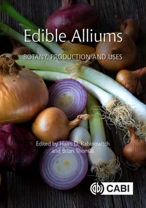 Edible Alliums – Botany, Production and Uses de Haim Rabinowitch