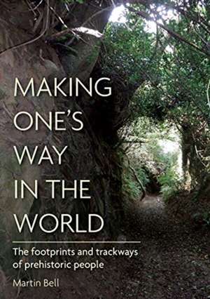 Making One's Way in the World de Martin Bell